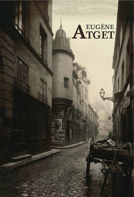 Book cover for Eugene Atget: Paris 1898-1924