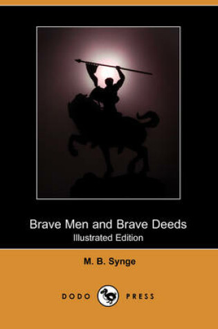 Cover of Brave Men and Brave Deeds (Illustrated Edition) (Dodo Press)