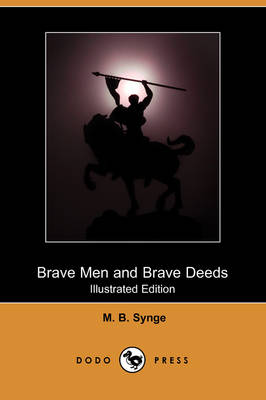 Book cover for Brave Men and Brave Deeds (Illustrated Edition) (Dodo Press)