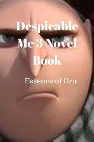 Cover of Despicable Me 3 Novel Book