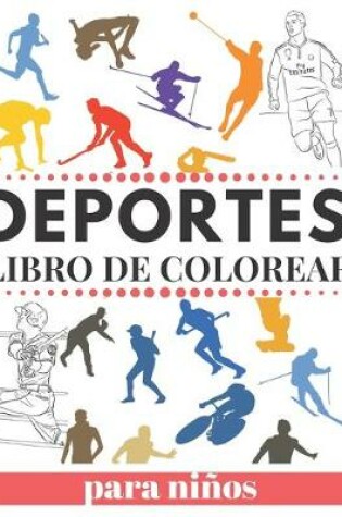 Cover of DEPORTES LIBRO DE COLOREAR Para Ninos