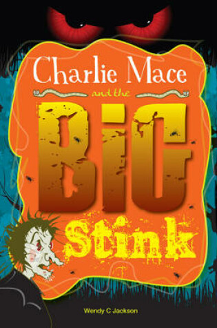 Cover of Charlie Mace and the Big Stink