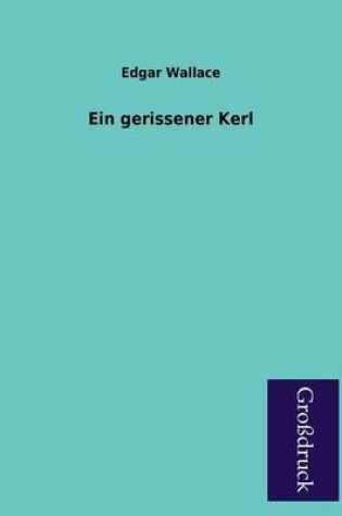 Cover of Ein Gerissener Kerl