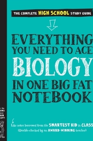 Cover of Everything You Need to Ace Biology in One Big Fat Notebook