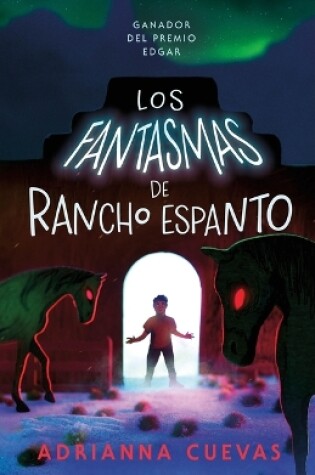 Cover of Los Fantasmas de Rancho Espanto / The Ghosts of Rancho Espanto