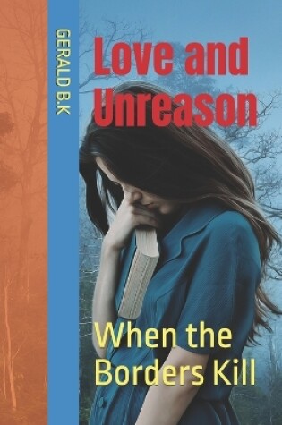 Cover of Love and Unreason