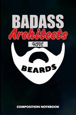 Book cover for Badass Architects Have Beards