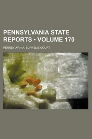 Cover of Pennsylvania State Reports (Volume 170)