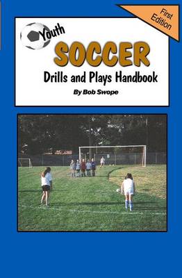 Book cover for Youth Soccer Drills and Plays Handbook