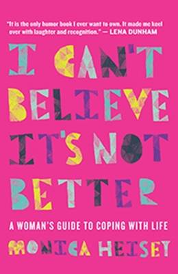 Book cover for I Can't Believe it's Not Better