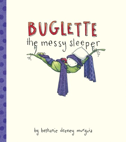 Book cover for Buglette, the Messy Sleeper