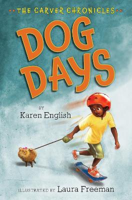Book cover for Carver Chronicles, Book 1: Dog Days