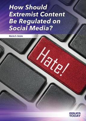 Book cover for How Should Extremist Content Be Regulated on Social Media?