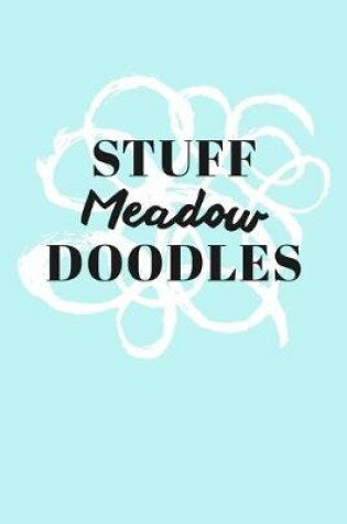 Cover of Stuff Meadow Doodles