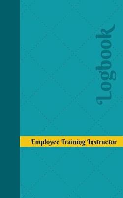 Book cover for Employee Training Instructor Log