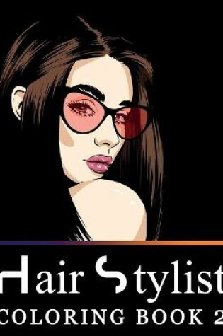 Cover of Hair Stylist Coloring Book 2