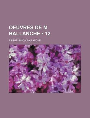 Book cover for Oeuvres de M. Ballanche (12)