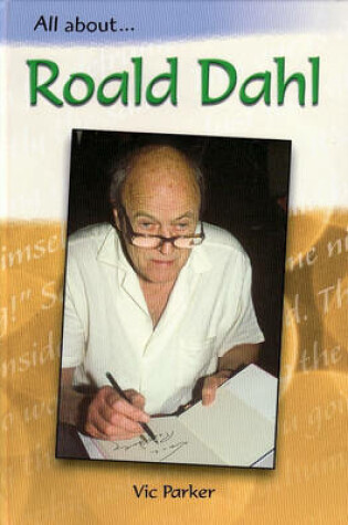 Cover of All About: Roald Dahl