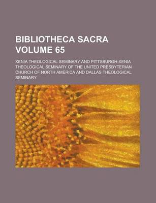 Book cover for Bibliotheca Sacra Volume 65