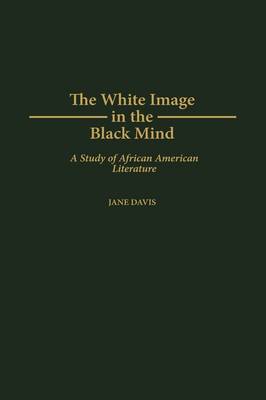 Book cover for The White Image in the Black Mind