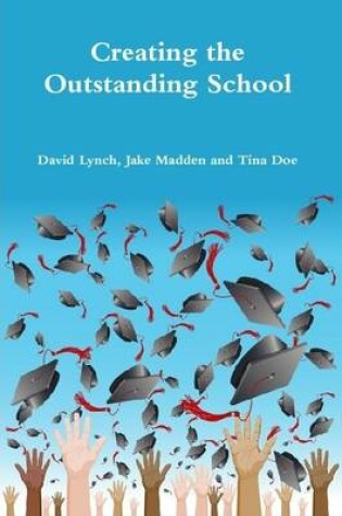 Cover of Creating the Outstanding School