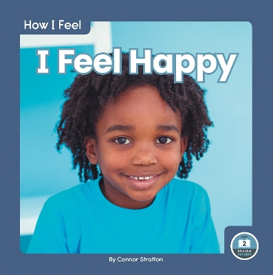 Book cover for How I Feel: I Feel Happy