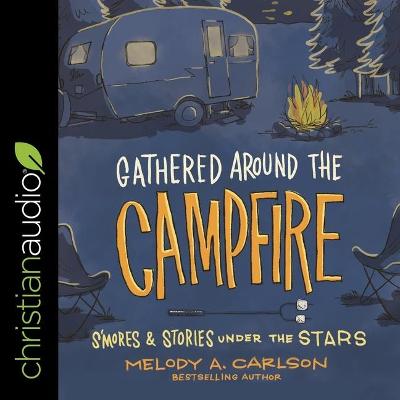 Book cover for Gathered Around the Campfire
