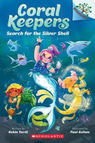 Cover of Search for the Silver Shell: A Branches Book