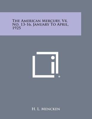 Book cover for The American Mercury, V4, No. 13-16, January to April, 1925