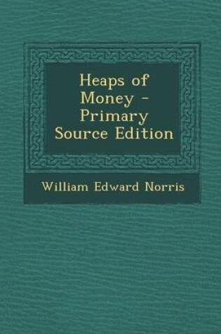 Cover of Heaps of Money