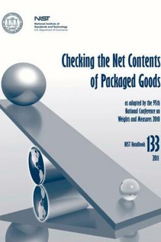 Cover of Checking the Net Contents of Packaged Goods (NIST HB 133)