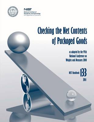 Book cover for Checking the Net Contents of Packaged Goods (NIST HB 133)