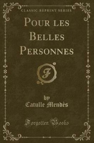 Cover of Pour Les Belles Personnes (Classic Reprint)