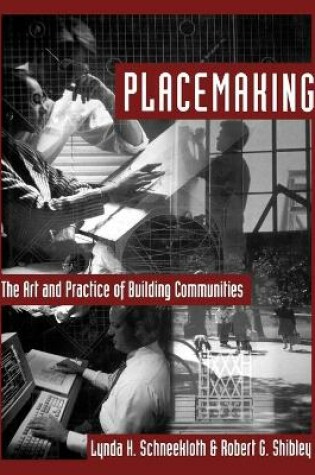 Cover of Placemaking - The Art and Practice of Building Communities