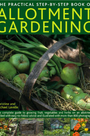 Cover of Practical Step-by-step Book of Allotment Gardening