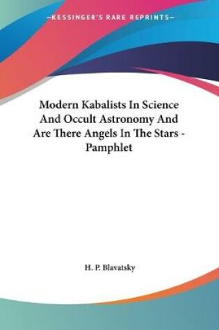 Cover of Modern Kabalists In Science And Occult Astronomy And Are There Angels In The Stars - Pamphlet