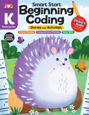 Book cover for Smart Start: Beginning Coding Stories and Activities, Kindergarten Workbook