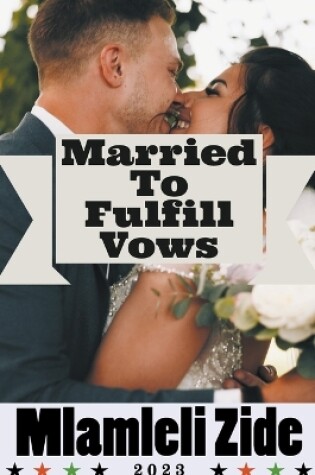 Cover of Married To Fulfill Vows