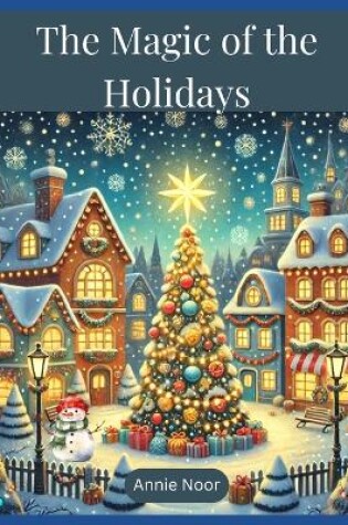 Cover of The Magic of the Holidays