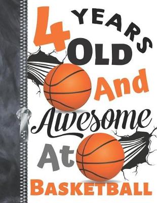 Book cover for 4 Years Old And Awesome At Basketball