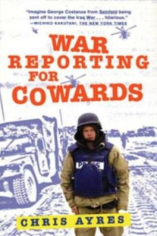 Cover of War Reporting for Cowards