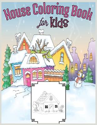 Book cover for House Coloring Book For Kids