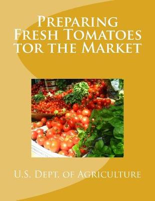 Book cover for Preparing Fresh Tomatoes tor the Market