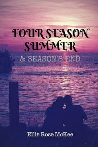 Cover of Four Season Summer and Season's End (Combined Paperback Edition)
