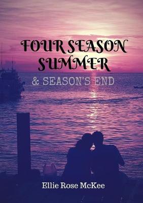 Book cover for Four Season Summer and Season's End (Combined Paperback Edition)