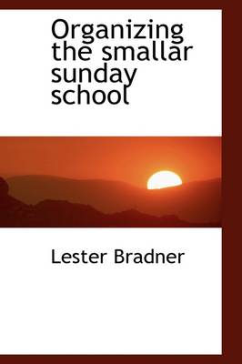 Book cover for Organizing the Smallar Sunday School