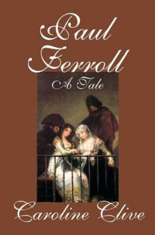 Cover of Paul Ferroll, A Tale by Caroline Clive, Fiction, Mystery & Detective