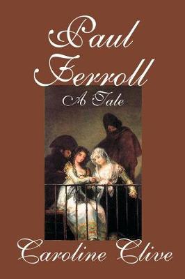 Book cover for Paul Ferroll, A Tale by Caroline Clive, Fiction, Mystery & Detective