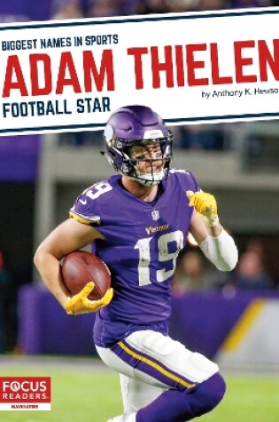 Cover of Biggest Names in Sports: Adam Thielen: Football Star