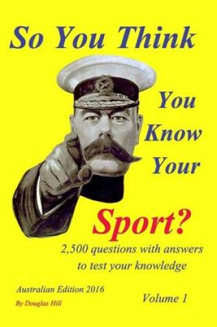 Cover of So You Think You Know Your Sport?volume 1